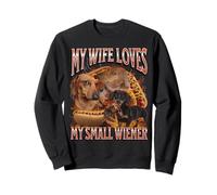 A mi esposa le encanta mi pequeña salchicha divertida y ofensiva Sudadera