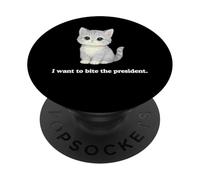 A mi Gato no le Gusta Que el Presidente quiera morderlo Gracioso PopSockets PopGrip Adhesivo