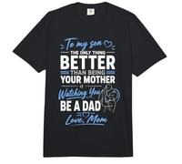 A mi Hijo, por ser tu Madre, Verte ser papá, Amor de Familia Comfort Colors Adult Heavyweight T-Shirt