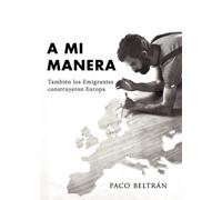 A mi manera | Francisco Beltrán Barcala