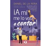 A Mí Me Lo Vas A Contar