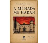 a mí nada me harán