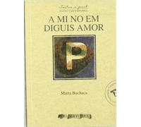 A Mi No Em Diguis Amor (Textos a part)