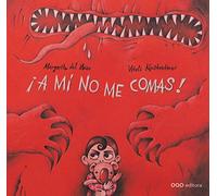 A mi no me comas! (colección O)