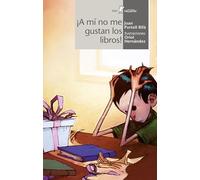 ¡a Mi No Me Gustan Los Libros!