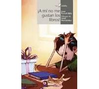¡a Mi No Me Gustan Los Libros!