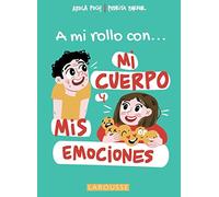 A mi rollo con mi cuerpo y mis emociones (LAROUSSE - Infantil / Juvenil - Catalán - A partir de 8 años)