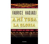 A Mi Toda La Gloria: 55 (Biblioteca Palabra)