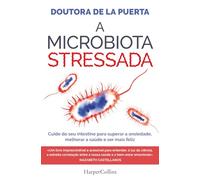 A MICROBIOTA STRESSADA