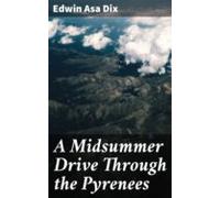 A Midsummer Drive Through The Pyrenees (ebook)