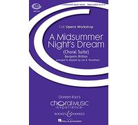 A Midsummer Night'S Dream: Choral Suite. Children's choir (SS) and piano.