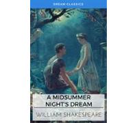 A Midsummer Nights Dream (dream Classics) (ebook)