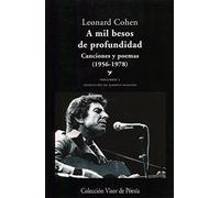 A mil besos de profundidad: Canciones y poemas (1956 - 1978). Volumen I: 804 (Visor de Poesía)