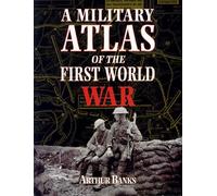 A Military Atlas of the First World War
