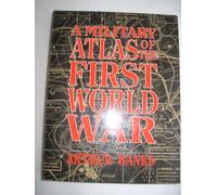 A Military Atlas of the First World War