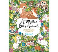 A Million Baby Animals: Little Creatures to Colour