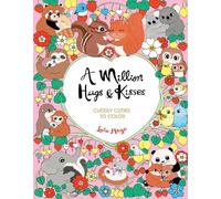 A Million Hugs & Kisses (Million Creatures to Color)
