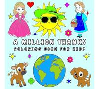 A Million Thanks: Coloring Book for Kids