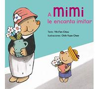 A Mimi Le Encanta Imitar (PICARONA)