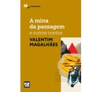 A Mina Da Passagem E Outros Contos (ebook)