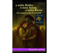 A MIÑA RAÍÑA, O MEU AMOR, A MIÑA PATRIA: UN GALAICO NA IX LEXIÓN