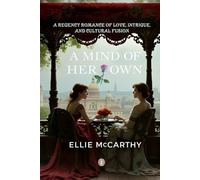 A Mind of Her Own: A Regency Romance of Love, Intrigue, and Cultural Fusion