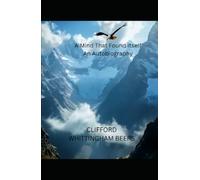 A Mind That Found Itself An Autobiography
