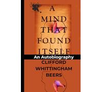 A Mind That Found Itself: An Autobiography