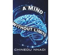 A MIND WITHOUT LIMITS