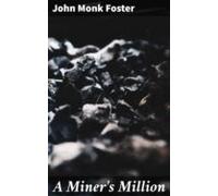 A Miners Million (ebook)