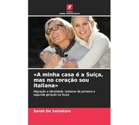 A minha casa é a Suíça, mas no coração sou italiana