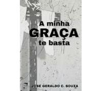 A Minha Graça Te Basta (ebook)
