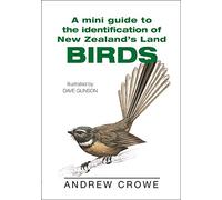 A Mini Guide to the Identification of New Zealand's Land Birds