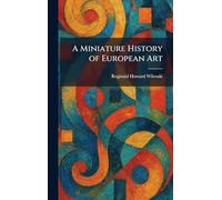 A Miniature History of European Art