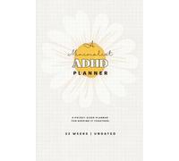 A MINIMALIST ADHD PLANNER | Creamy Daisy Cover: 6x9" | 110 Pages, a simple planning notebook for ALL AGES