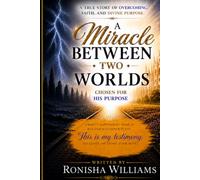A Miracle Between Two Worlds
