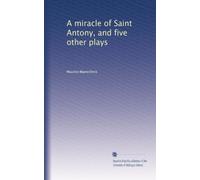 A miracle of Saint Antony, and five other plays: Volume 2