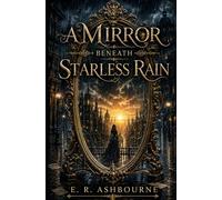 A Mirror Beneath Starless Rain