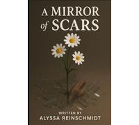 A Mirror of Scars
