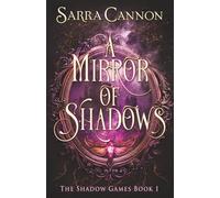 A Mirror of Shadows (The Shadow Games)