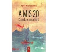A mis 20. Cuando el amor libró