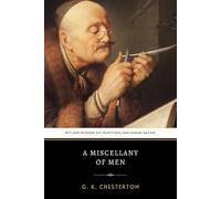 A Miscellany of Men: The Original 1912 Collection of Political Philosophy and Social Essays - HARDCOVER