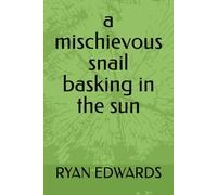 a mischievous snail basking in the sun