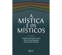 A MíSTICA E OS MíSTICOS