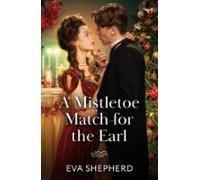 A Mistletoe Match For The Earl (ebook)