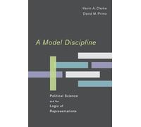 A Model Discipline: Political Science and the Logic of Representations