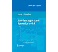 A Modern Approach to Regression with R (Springer Texts in Statistics)