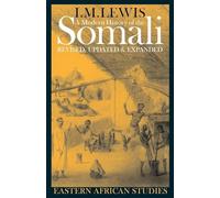 A Modern History of the Somali: Nation and State in the Horn of Africa (Eastern African Studies)