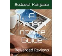 A Modern Income Guide: Rewarded Reviews