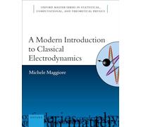 A Modern Introduction to Classical Electrodynamics (Oxford Master Series in Physics)
